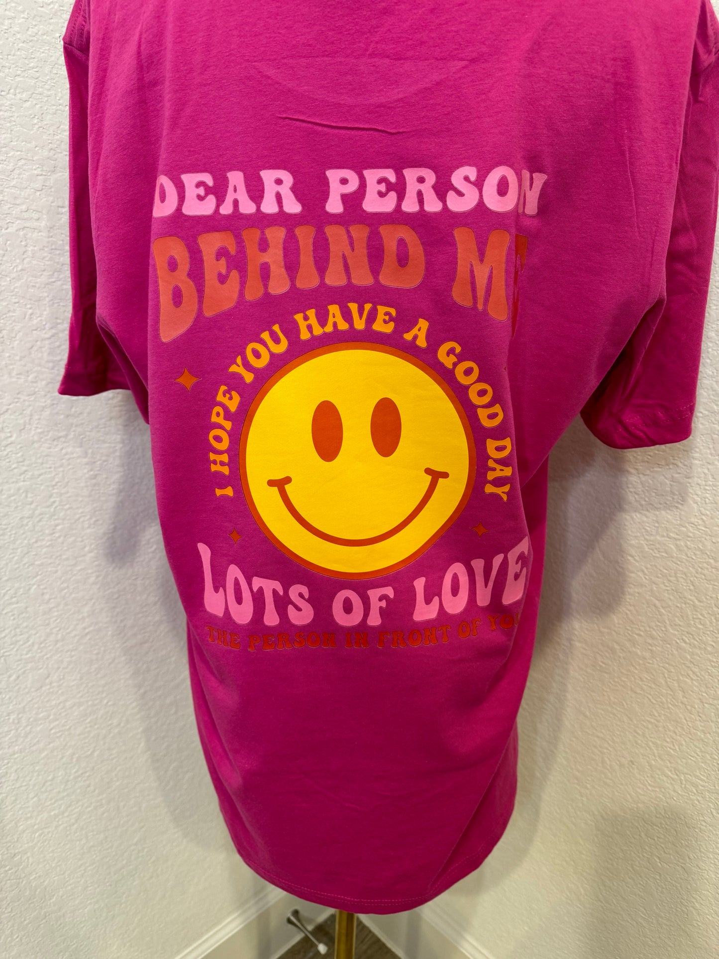 Dear Person Behind Me Tee