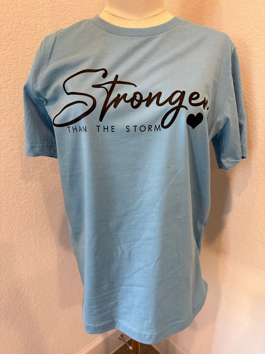 Stronger Than The Storm Tee